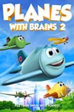 Watch Planes with Brains 2 Watch123movies