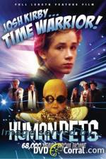 Watch Josh Kirby Time Warrior Chapter 2 the Human Pets Watch123movies