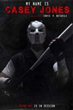 Watch My Name is Casey Jones Watch123movies