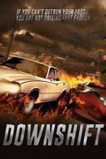 Watch Downshift Watch123movies