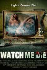 Watch Watch Me Die Watch123movies