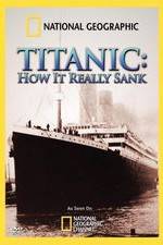 Watch Titanic: How It Really Sank Watch123movies