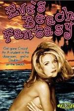 Watch Eve's Beach Fantasy Watch123movies