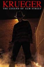 Watch Krueger: The Legend of Elm Street Watch123movies