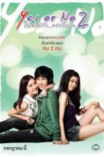Watch Yes or No 2 Rak Mai Rak Ya Kak Loei Watch123movies
