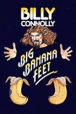 Watch Billy Connolly: Big Banana Feet (TV Special 1977) Watch123movies