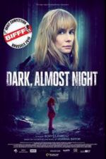 Watch Dark, Almost Night Watch123movies