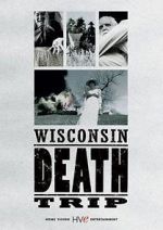 Watch Wisconsin Death Trip Watch123movies