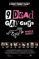 Watch 9 Dead Gay Guys Watch123movies