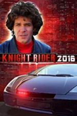 Watch Knight Rider 2016 Watch123movies