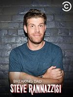 Watch Steve Rannazzisi: Breaking Dad (TV Special 2015) Watch123movies
