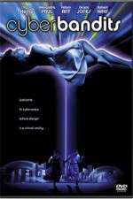 Watch Cyber Bandits Watch123movies