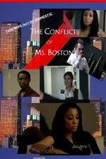 Watch The Conflict of Ms Boston Watch123movies