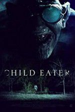 Watch Child Eater (2016 Watch123movies