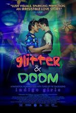 Watch Glitter & Doom Watch123movies