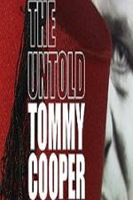 Watch The Untold Tommy Cooper Watch123movies