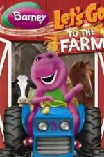Watch Barney: Let's Go to the Farm Watch123movies