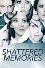 Watch Shattered Memories Watch123movies