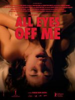Watch All Eyes Off Me Watch123movies