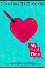 Watch My First Time Watch123movies