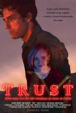 Watch Trust (and Other Lies We Tell Ourselves to Sleep at Night) Watch123movies