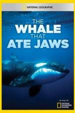 Watch National Geographic The Whale That Ate Jaws Watch123movies