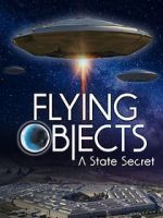 Watch Flying Objects - A State Secret Watch123movies