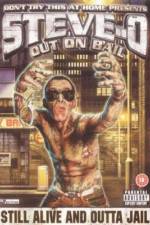 Watch Steve-O: Out on Bail Watch123movies