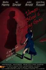 Watch Vamps Blood & Smoking Guns Watch123movies