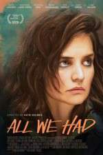 Watch All We Had Watch123movies