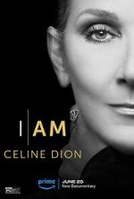 Watch I Am: Celine Dion Watch123movies