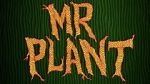 Watch Mr. Plant (Short 2015) Watch123movies