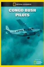 Watch National Geographic Congo Bush Pilots Watch123movies
