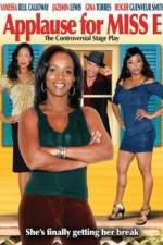 Watch Applause for Miss E Watch123movies