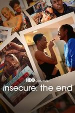 Watch INSECURE: THE END Watch123movies