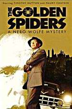 Watch The Golden Spiders: A Nero Wolfe Mystery Watch123movies