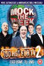 Watch Mock the Week - Too Hot for TV 2 Watch123movies