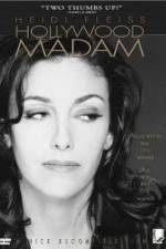 Watch Heidi Fleiss: Hollywood Madam Watch123movies