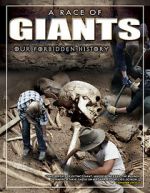Watch A Race of Giants: Our Forbidden History Watch123movies