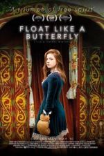Watch Float Like a Butterfly Watch123movies