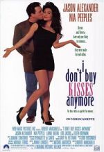 Watch I Don\'t Buy Kisses Anymore Watch123movies
