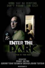 Watch Enter the Dark Watch123movies