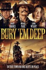 Watch Bury \'Em Deep Watch123movies