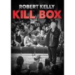 Watch Robert Kelly Kill Box (TV Special 2022) Watch123movies