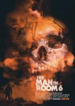 Watch The Man in Room 6 Watch123movies