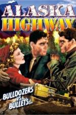 Watch Alaska Highway Watch123movies