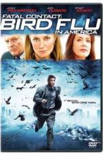 Watch Fatal Contact Bird Flu in America Watch123movies