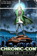 Watch Chronic-Con, Episode 420: A New Dope Watch123movies