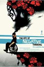 Watch The Art of Negative Thinking Watch123movies