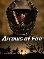 Watch Arrows of Fire Watch123movies